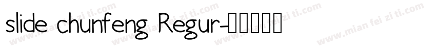 slide chunfeng Regur字体转换